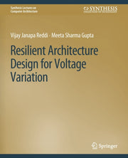 Resilient Architecture Design For Voltag