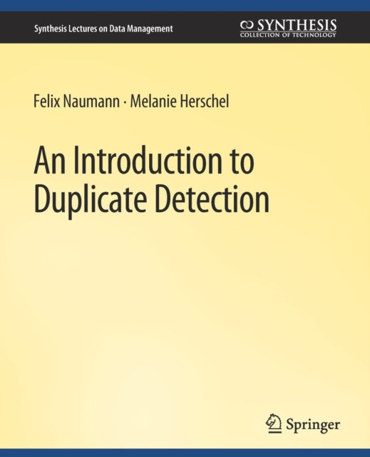 An Introduction To Duplicate Detection By Nauman, Felix