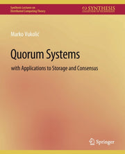 Quorum Systems : With Applications To St