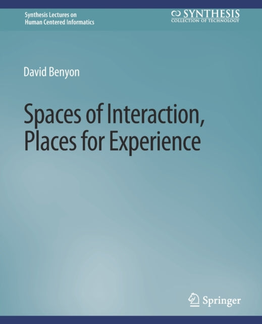 Spaces Of Interaction, Places For Experi