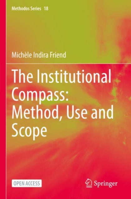The Institutional Compass: Method, Use A