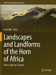 Landscapes & Landforms Of The Horn Of Af By Billi, Paolo