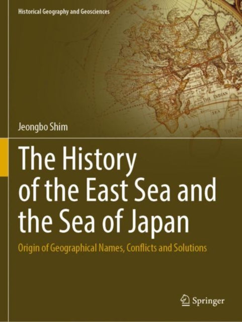 History Of The East Sea & The Sea Of Jap