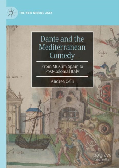 Dante And The Mediterranean Comedy