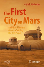 The First City On Mars An Urban Planne