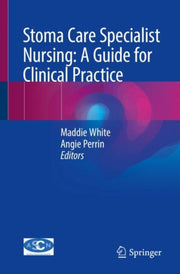 Stoma Care Specialist Nursing A Guide Fo