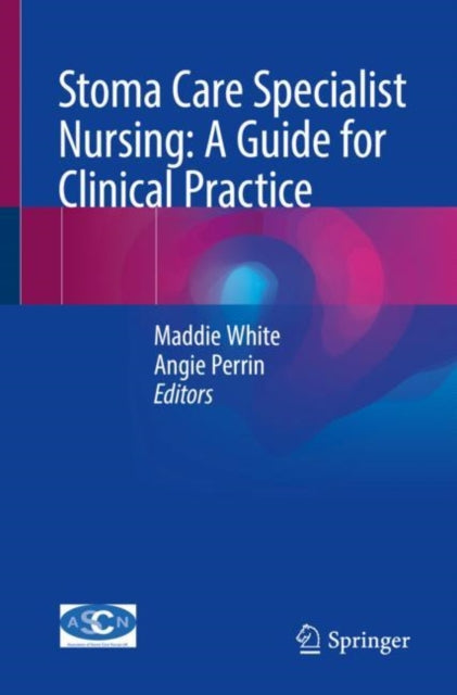 Stoma Care Specialist Nursing A Guide Fo