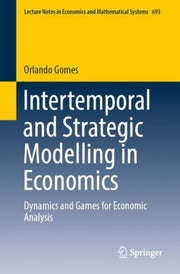 Intertemporal And Strategic Modelling In