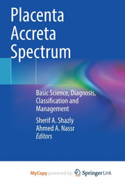 Placenta Accreta Spectrum : Basic Scienc