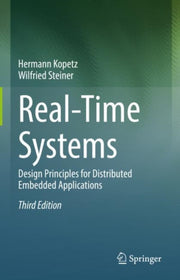 Real-time Systems : Design Principles Fo