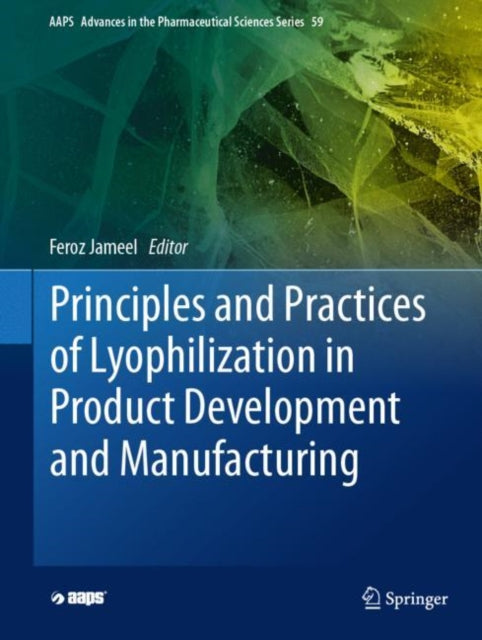Principles & Practices Of Lyophilization