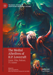 The Medial Afterlives Of H.p. Lovecraft