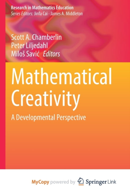 Mathematical Creativity : A Developmenta