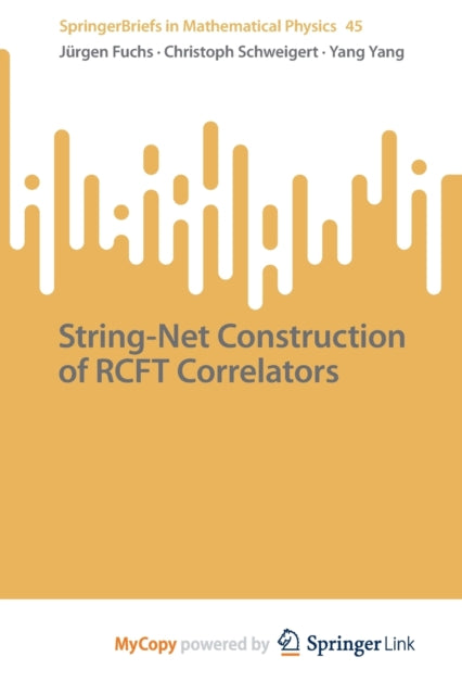 String-net Construction Of Rcft Correlat