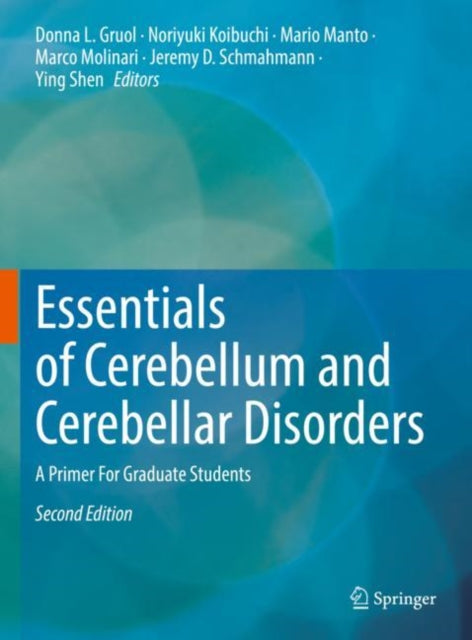 Essentials Of Cerebellum & Cerebellar Di By Gruol