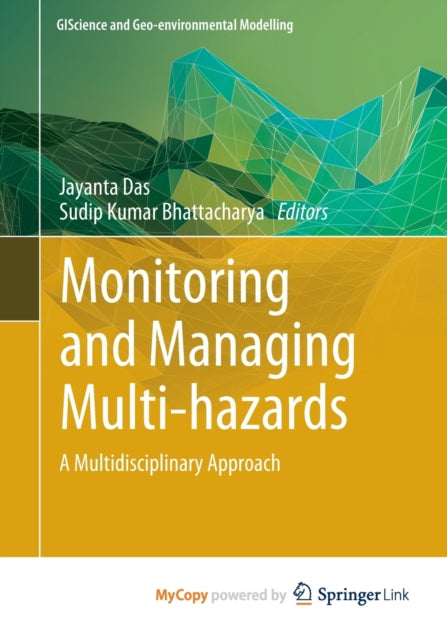 Monitoring And Managing Multi-hazards :
