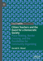 Citizen Teachers & The Quest For A Democ