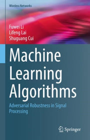 Machine Learning Algorithms : Adversaria