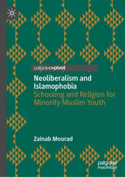 Neoliberalism And Islamophobia : Schooli