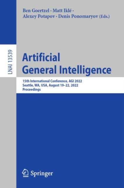 Artificial General Intelligence : 15th I