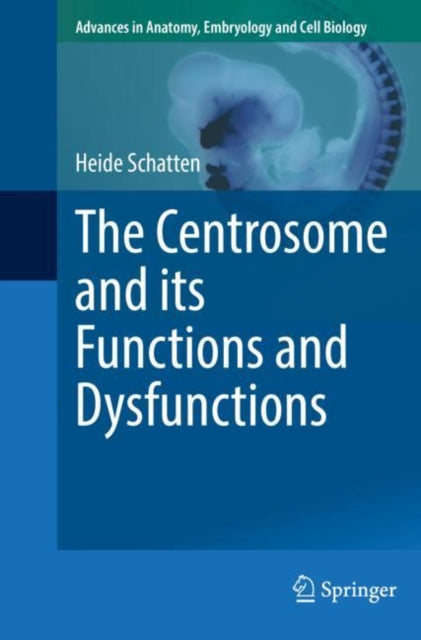 Centrosome & Its Functions & Dysfunction