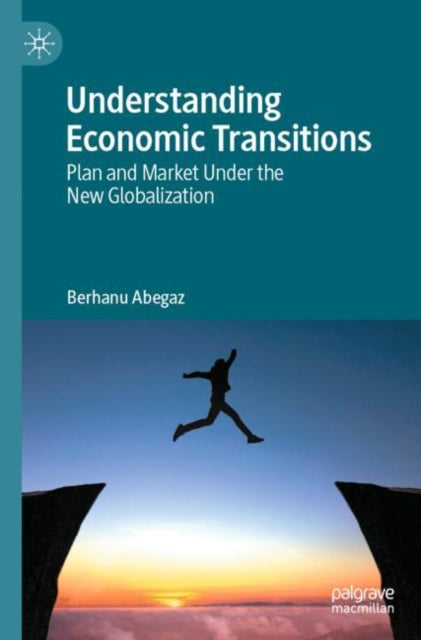Understanding Economic Transitions : Pla