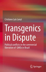 Transgenics In Dispute : Political Confl