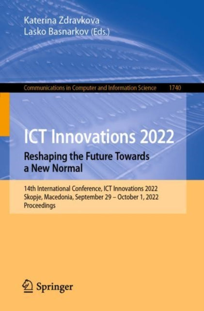 Ict Innovations 2022. Reshaping The Futu