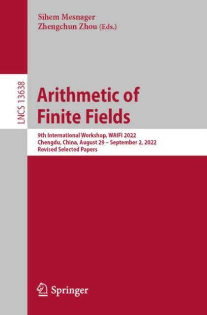 Arithmetic Of Finite Fields : 9th Intern