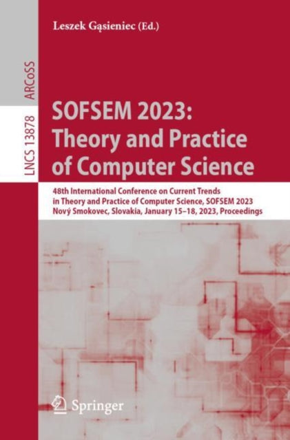 Sofsem 2023: Theory And Practice Of Comp