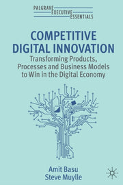 Competitive Digital Innovation By Basu  Amit