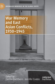 War Memory And East Asian Conflicts 19