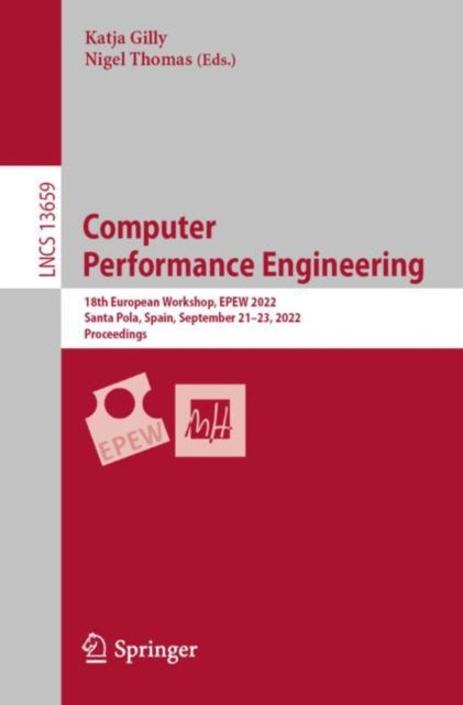 Computer Performance Engineering : 18th