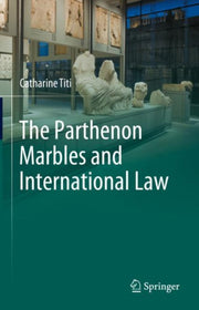 The Parthenon Marbles And International