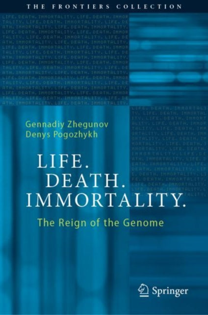 Life Death Immortality