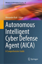 Autonomous Intelligent Cyber Defense Age