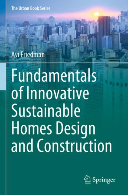 Fundamentals Of Innovative Sustainable H By Friedman, Avi