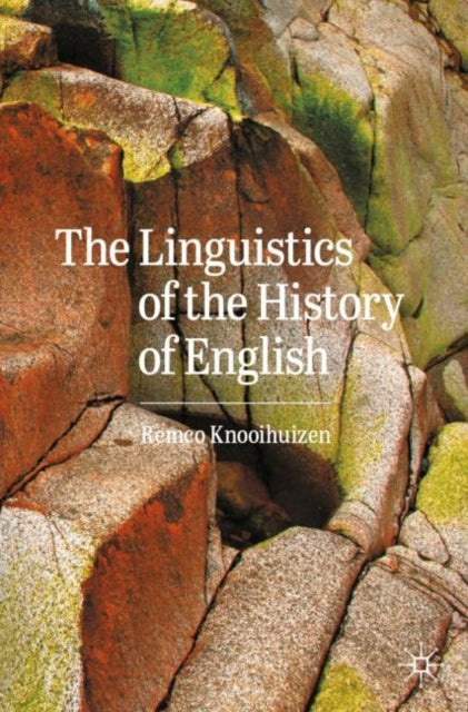 Linguistics Of The History Of English By Knooihuizen, Remco
