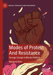 Modes Of Protest And Resistance : Strang