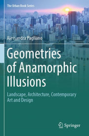 Geometries Of Anamorphic Illusions