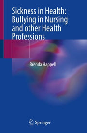 Sickness In Health Bullying In Nursing &