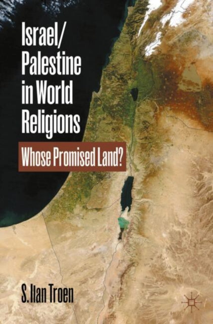 Israel-palestine In World Religions : Wh By Troen, S. Ilan