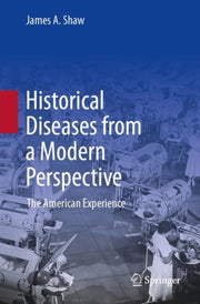 Historical Diseases From A Modern Perspe