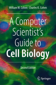 Computer Scientists Guide To Cell Biolog