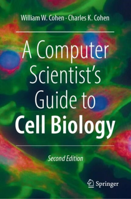 Computer Scientists Guide To Cell Biolog
