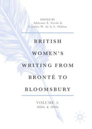 British Women's Writing From Bront  To B By Gavin, Adrienne E.