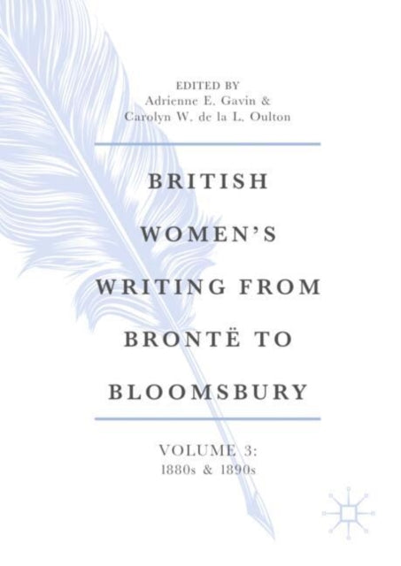 British Women's Writing From Bront  To B By Gavin, Adrienne E.