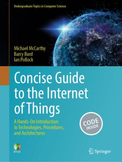 Concise Guide To The Internet Of Things