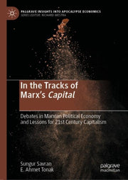 In The Tracks Of Marxs Capital By Savran, Sungur