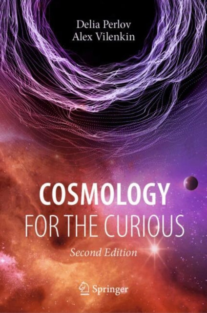 Cosmology For The Curious